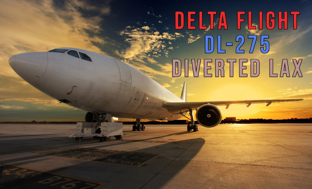 delta flight dl275 diverted lax