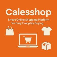 Calesshop: A Complete Guide to Digital Shopping Innovation, Features, Customer Experience, and Future Growth