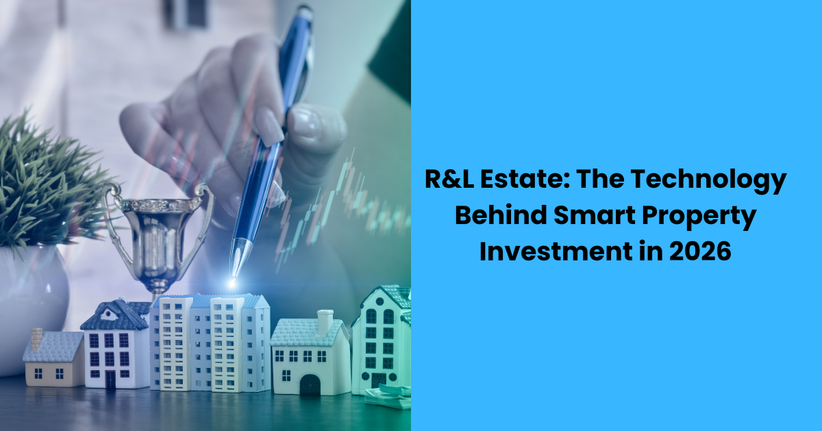 R&L Estate – Building Value Through Modern Real Estate Solutions